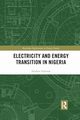 Electricity and Energy Transition in Nigeria, Edomah Norbert