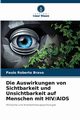 Die Auswirkungen von Sichtbarkeit und Unsichtbarkeit auf Menschen mit HIV/AIDS, Bravo Paulo Roberto