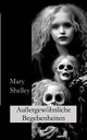 Auergewhnliche Begebenheiten, Shelley Mary