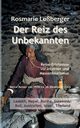 Der Reiz des Unbekannten, Loberger Rosmarie