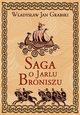 Saga o Jarlu Broniszu, Grabski Wadysaw Jan