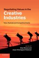 Negotiating Values in the Creative Industries, 