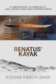 Renatus' Kayak, Enerson Junker Rozanne