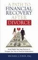 A Path To Financial Recovery After Divorce, Jurek Michael J.