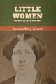 Little Women; Or, Meg, Jo, Beth, and Amy, Alcott Louisa May