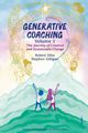 Generative Coaching Volume 1, Dilts Robert B