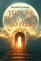 The One They Have To Fear, Pathirana Maxim