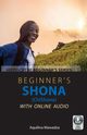 Beginner's Shona (ChiShona) with Online Audio, Mawadza Aquilina