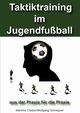 Taktiktraining im Jugendfuball, Claen Manfred