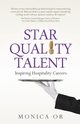 Star Quality Talent, Or Monica