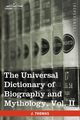 The Universal Dictionary of Biography and Mythology, Vol. II (in Four Volumes), Thomas Joseph