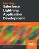 Learning Salesforce Lightning Application Development, Shrivastava Mohith