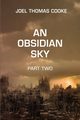 An Obsidian Sky, Cooke Joel T