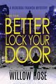 Three, Four ... Better lock your door, Rose Willow
