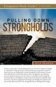 Pulling Down Strongholds Study Guide, Renner Rick