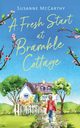 A Fresh Start at Bramble Cottage, McCarthy Susanne