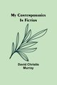 My Contemporaries In Fiction, Christie Murray David