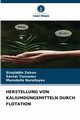 HERSTELLUNG VON KALIUMDNGEMITTELN DURCH FLOTATION, Zoirov Sirojiddin
