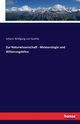 Zur Naturwissenschaft - Meteorologie und Witterungslehre, Goethe Johann Wolfgang von