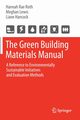 The Green Building Materials Manual, Roth Hannah Rae