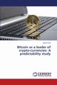 Bitcoin as a leader of crypto-currencies, Cizek Jakub