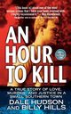 An Hour to Kill, Hudson Dale