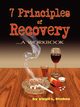 7 Principles of Recovery, Stokes Virgil L.