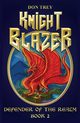 Knight Blazer, Trey Don