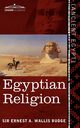 Egyptian Religion, Wallis Budge Ernest A.