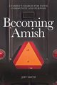 Becoming Amish, Smith Jeff