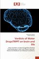 Verdicts of Water DropsTRPPT on brain and life, Alsaleh Muaweah