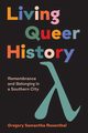 Living Queer History, Rosenthal Gregory Samantha