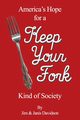 Keep Your Fork, Davidson Jim & Janis