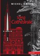 Le sang de la cathdrale, Haton Michel