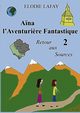 A?na l'Aventuri?re Fantastique 2, Lafay Elodie