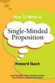How To Write A Single-Minded Proposition, Ibach Howard