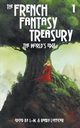 The French Fantasy Treasury (Volume 1), 