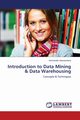 Introduction to Data Mining & Data Warehousing, Veeraswamy Ammisetty