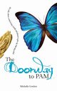 The Doorway to PAM, Gordon Michelle