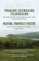 Fogradh, Faisneachd, Filidheachd / Parting, Prophecy, Poetry, Blair Duncan B.