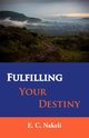 Fulfilling Your Destiny, Nakeli Celestine E