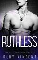 Ruthless, Vincent Ruby