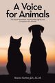 A Voice for Animals, Gartner J.D. LL.M. Suzana