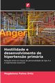 Hostilidade e desenvolvimento de hipertens?o primria, Palma Ortiz Magdalena