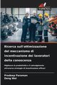 Ricerca sull'ottimizzazione del meccanismo di incentivazione dei lavoratori della conoscenza, Paraman Pradeep