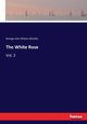 The White Rose, Whyte-Melville George John