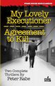 My Lovely Executioner / Agreement to Kill, Rabe Peter