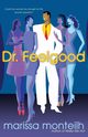 Dr. Feelgood, Monteilh Marissa