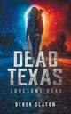 Dead Texas, Slaton Derek