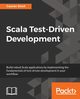 Scala Test-Driven Development, Sood Gaurav